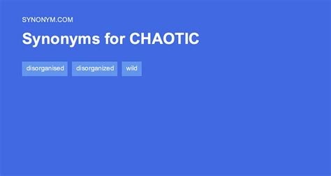 antonyms of chaotic|unchaotic synonym.